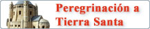 Peregrinación a Tierra Santa